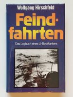 Feindfahrten - Das Logbuch eines U-Bootfunkers