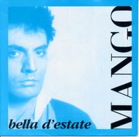 MANGO - BELLA D' ESTATE (7'' Vinyl Single NM)