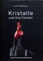 Erich Offermann, KRISTALLE UND IHRE FORMEN FABRIKNEU!