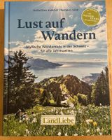 Schweizer LandLiebe Buch: Lust auf Wandern - 46 Touren