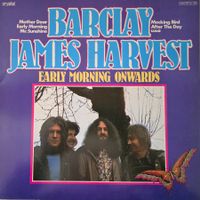 Barclay James Harvest LP – Early Morning Onwards