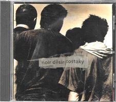 Noir Désir - Tostaky