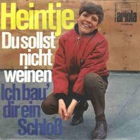 Heintje - Du sollst nicht weinen (7")