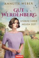 Weber Annette - Gut Werdenberg - Stürme einer neuen Zeit