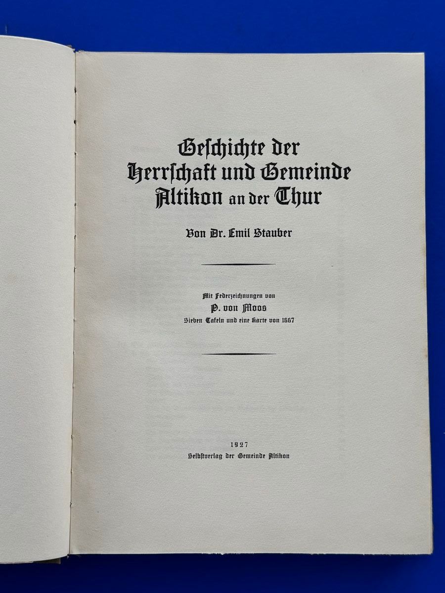 Libri: Geschichte der Herrschaft und Gemeinde Altikon an der Thur. – Usato da Adliswil venduto da buch_und_kunst 1
