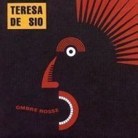 TERESA DE SIO (CD) Ombre Rosse