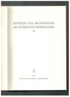 Archäologie: Archäologie des römischen Rheinlands Bd. II