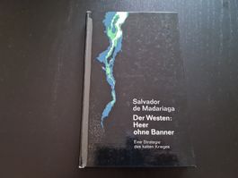 Der Westen: Heer ohne Banner