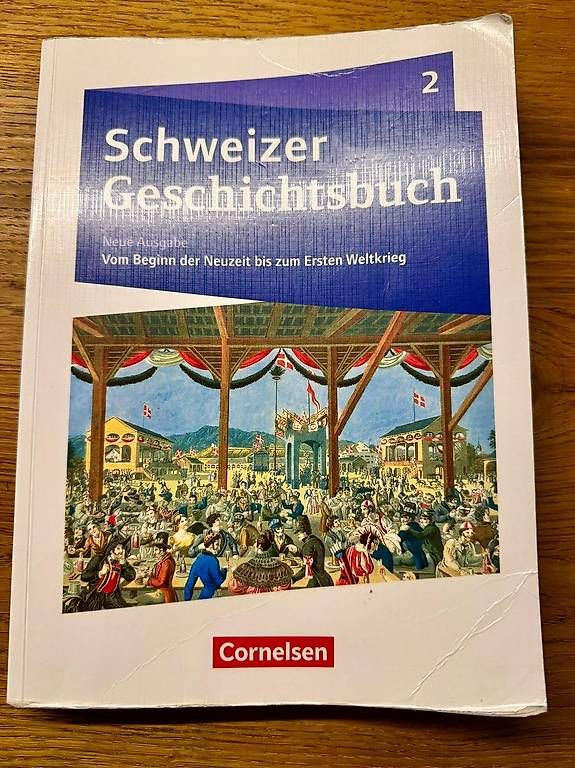Libri: Schweizer Geschichtsbuch - Neubearbeitung - Band 2 – Usato da Fehraltorf venduto da eli_x28b