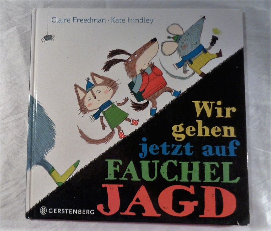 Wir gehen jetzt auf Fauchel Jagd