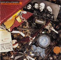 Dance With A Stranger – Look What You've Done...