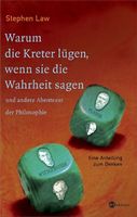 Warum die Kreter lügen, wenn sie die Wahrheit sagen und ande