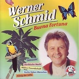 CD: CD  Werner Schmid - Bouna Fortuna – Nuovo e nell'imballaggio originale da Davos-Platz venduto da musikhauskollegger