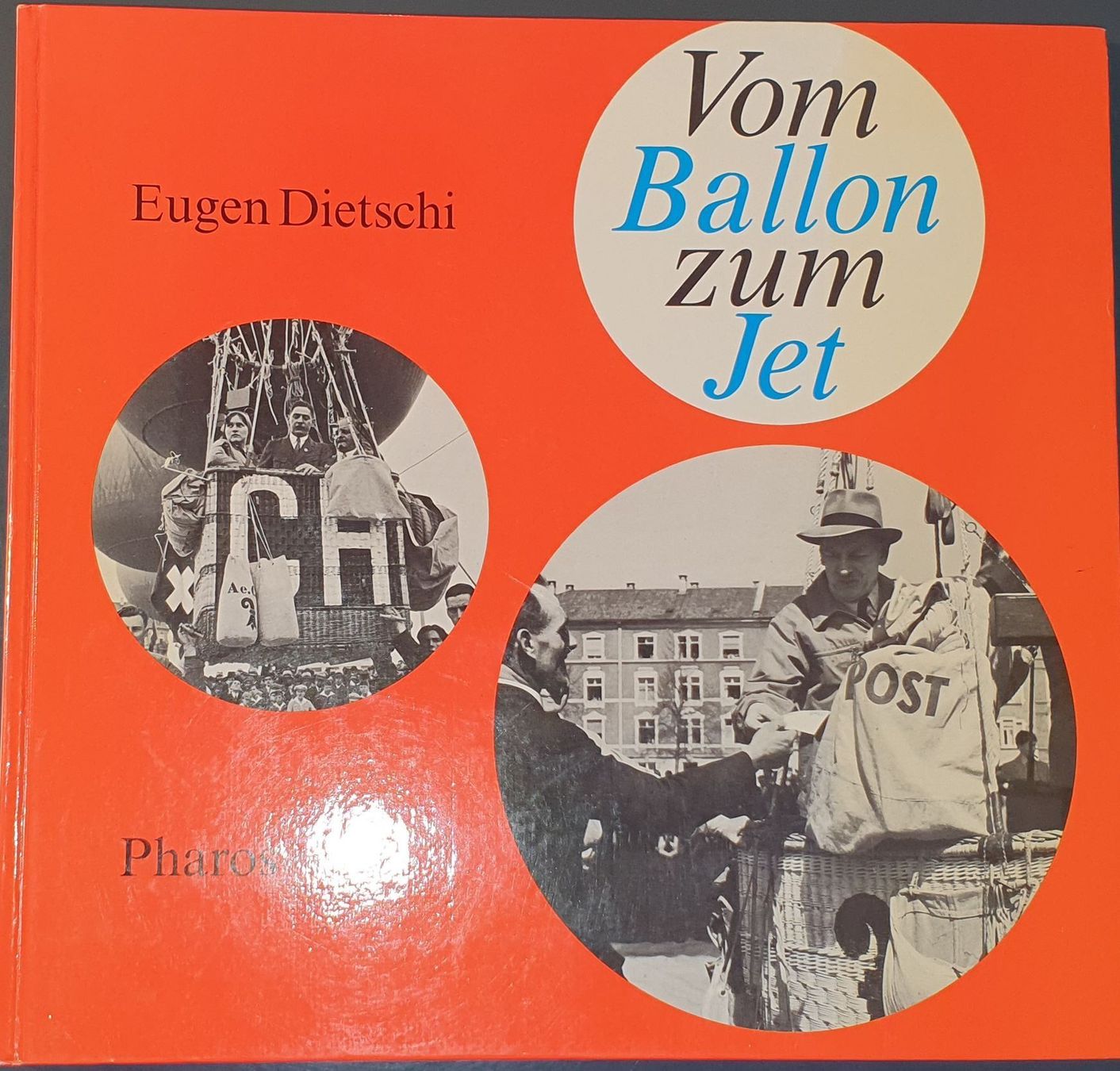 Libri: Vom Ballon zum Jet von Eugen Dietschi – Usato da Dübendorf venduto da Povo