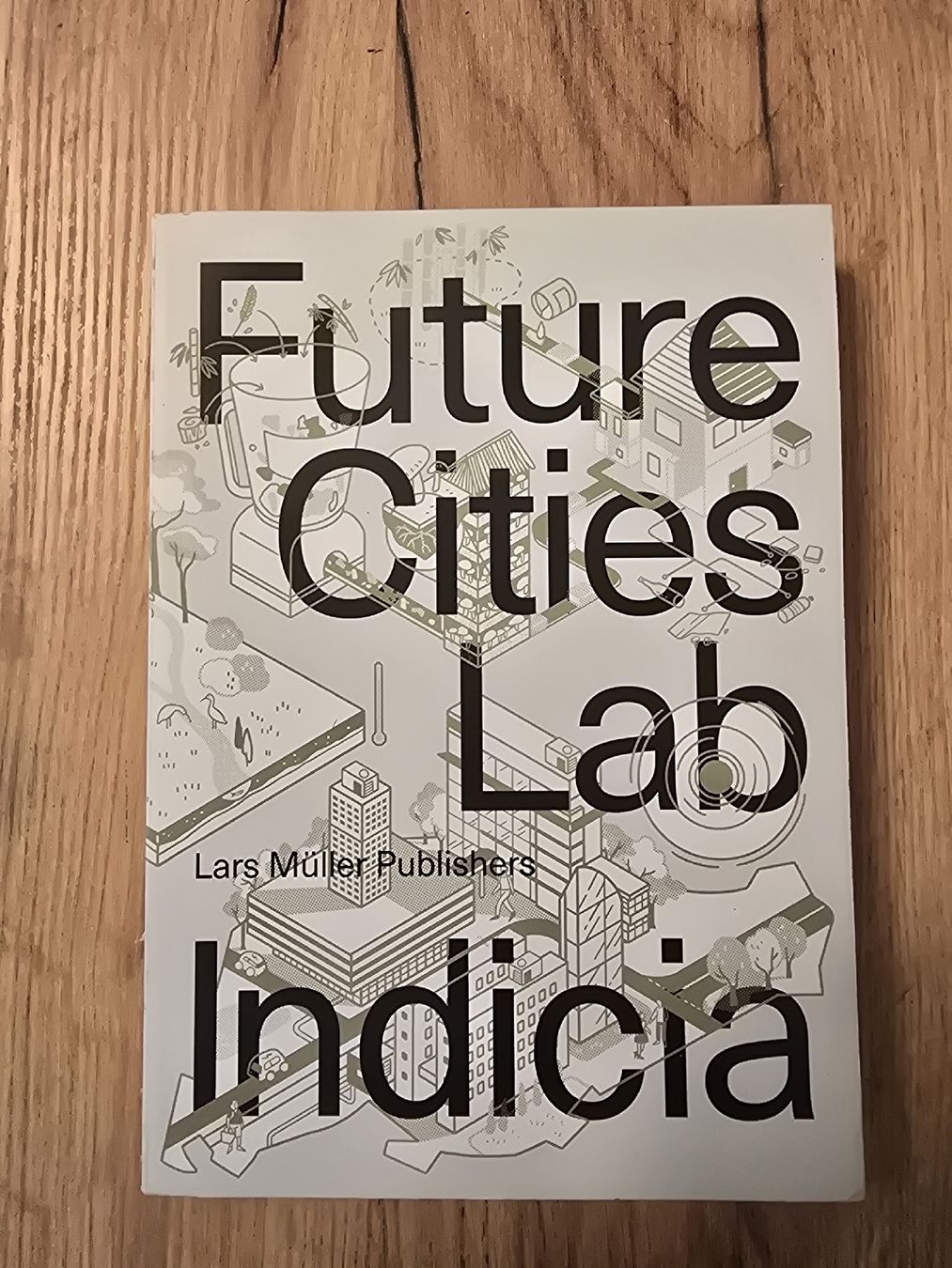 Bücher: Future Cities Lab Indica - Buch – Gebraucht aus Zürich von lui_dzk5