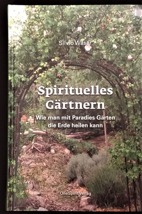 Spirituelles Gärtnern. Wie man mit Paradies Gärten...... Kaufen auf