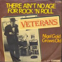 Veterans - There ain't no age for rock 'n' roll (7")