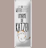 🔥 UMARME DIE KATZE Blechschild 🎀 27x10cm OVP 🔥