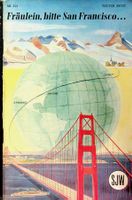 SJW 352 Walter Angst Fräulein, bitte San Francisco..EA 1949