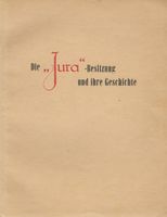 Die Jura Besitzung und ihre Geschichte 1952