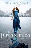 Shatter me: Ich fürchte mich nicht Trilogie