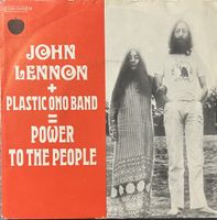 JOHN LENNON & PLASTIC ONO BAND - POWER TO THE PEOPLE