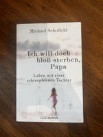Buch "Ich will doch bloss sterben, Papa" Michael Schofield 