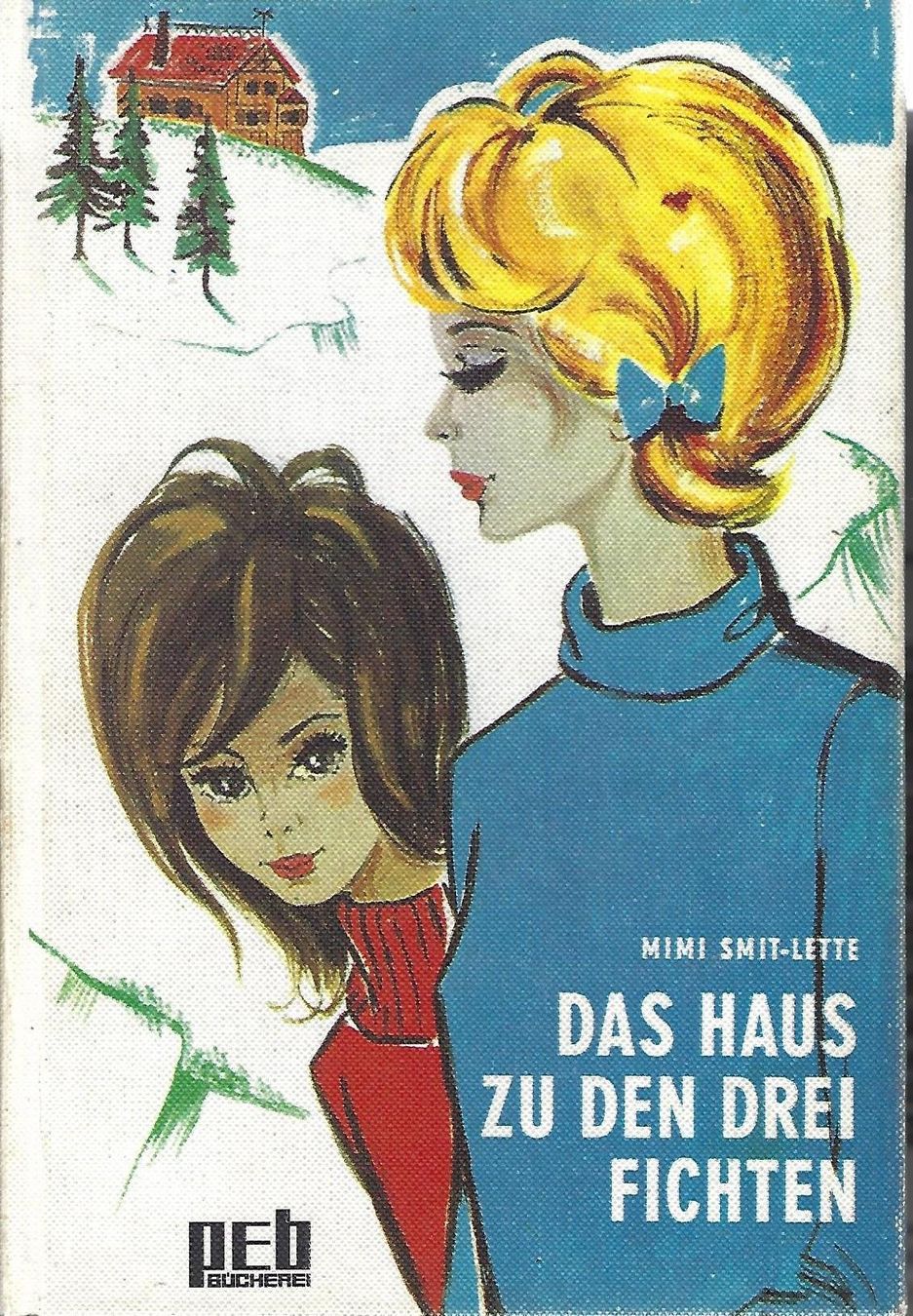 Smit-Lette Mimi - Das Haus zu den drei Fichten (geb) /Jugend (Gebraucht ...