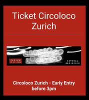 2x Ticket CircoLoco Zurich 11-07-2026 Early Entry