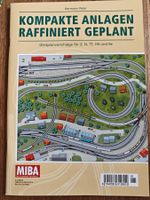 MIBA Spezial: Kompakte Anlagen raffiniert geplant