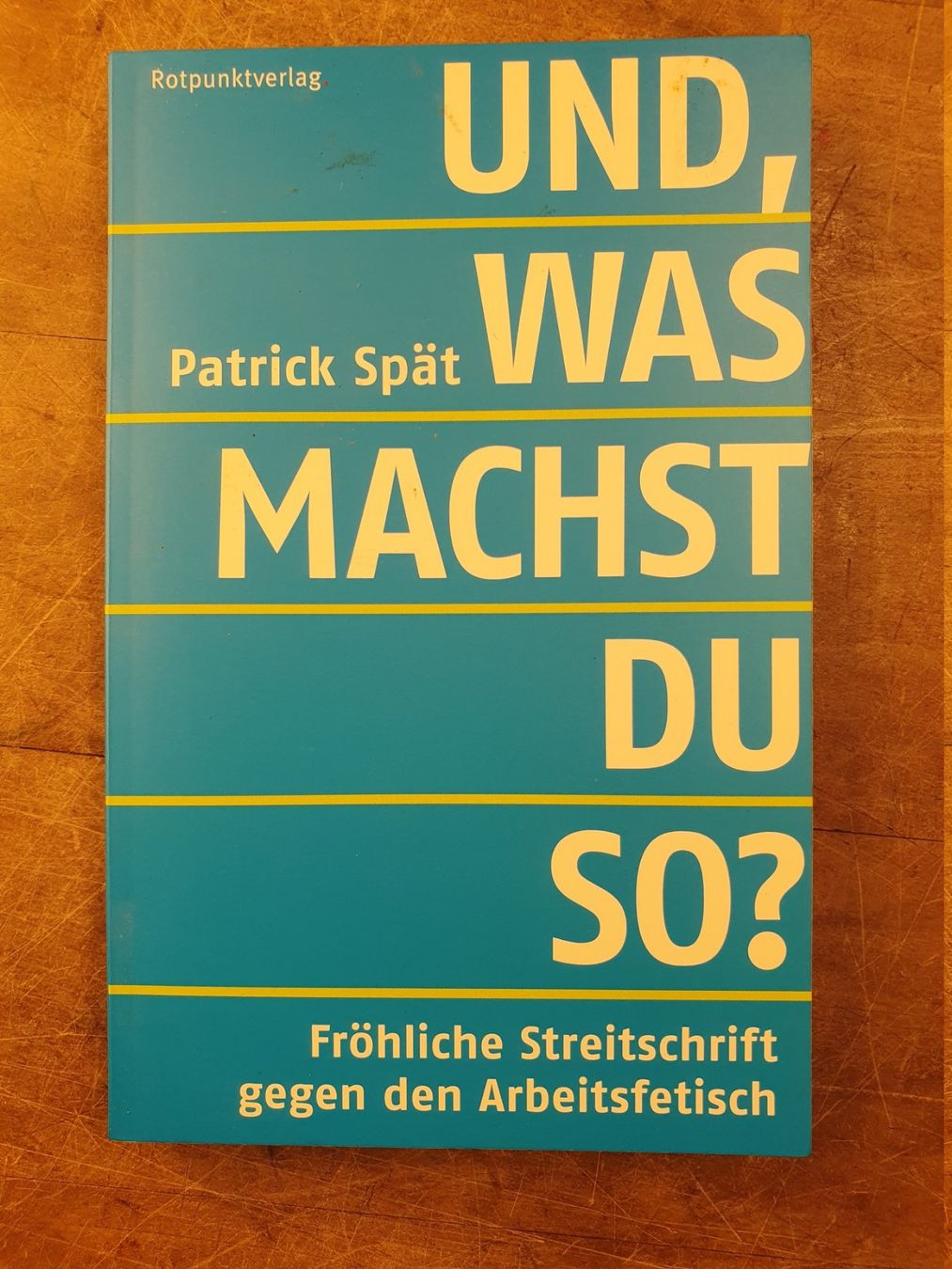 Libri: Und was machst du so? - Patrick Spät – Usato da Zürich venduto da loosebone
