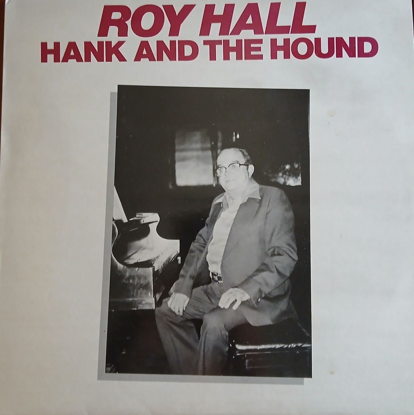 Dischi in vinile: LP - Roy Hall / Hank and the hound  – Usato da Lausanne venduto da Soulbrother
