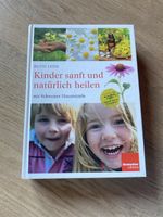 Kinder sanft natürlich heilen. Hausmittel Schweiz Beobachter