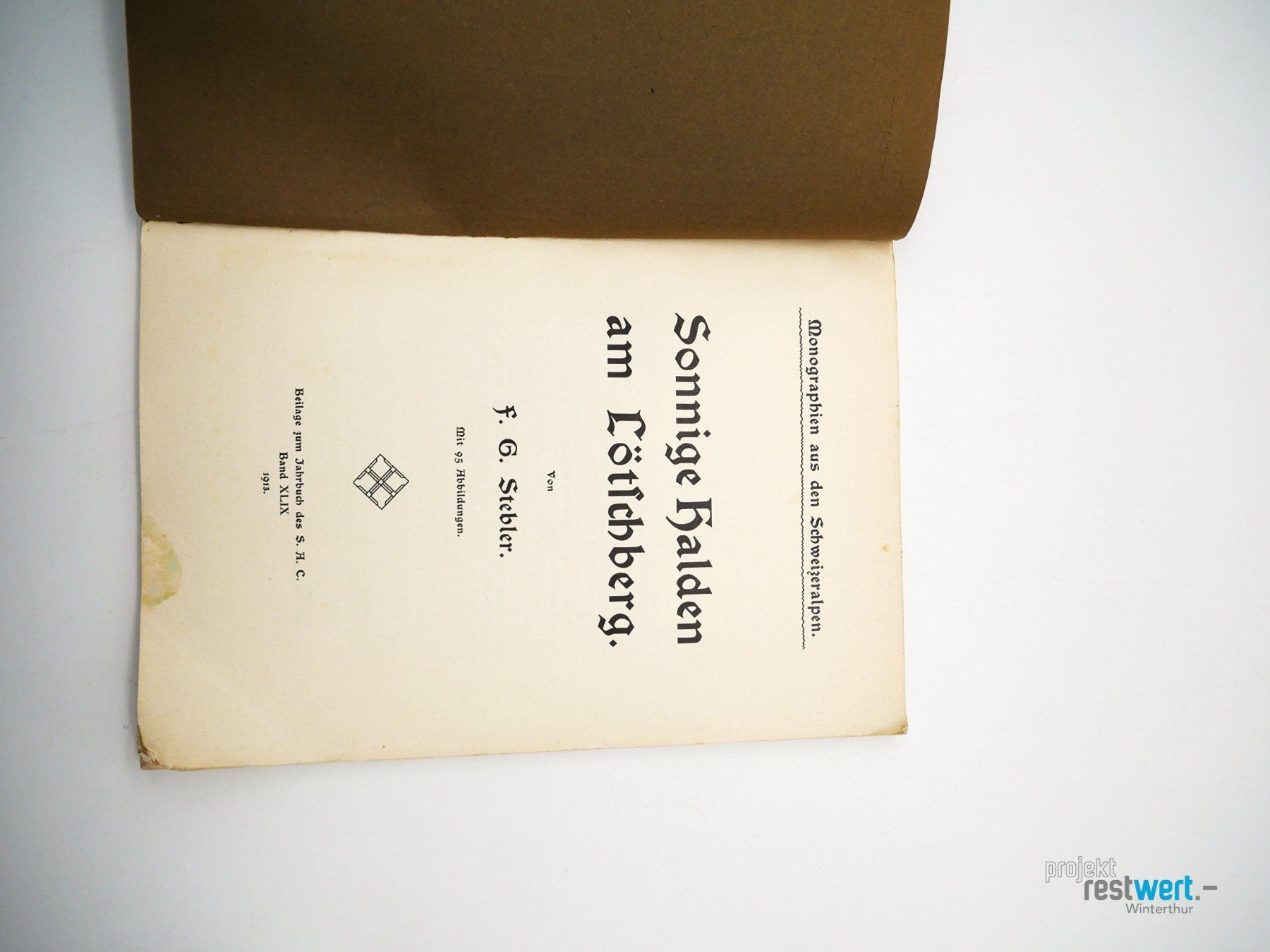 Bücher: F.G.STEBLER / "Sonnige Halden am Lötschberg." – Gebraucht aus Winterthur von Restwert_Winterthur 4