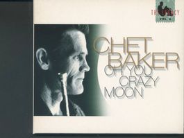 Oh You Crazy Moon - Chet Baker