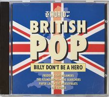The World Of British Pop - Billy Don't Be A Hero