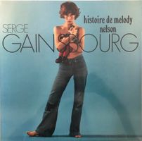 SERGE GAINSBOURG - HISTOIRE DE MELODY NELSON