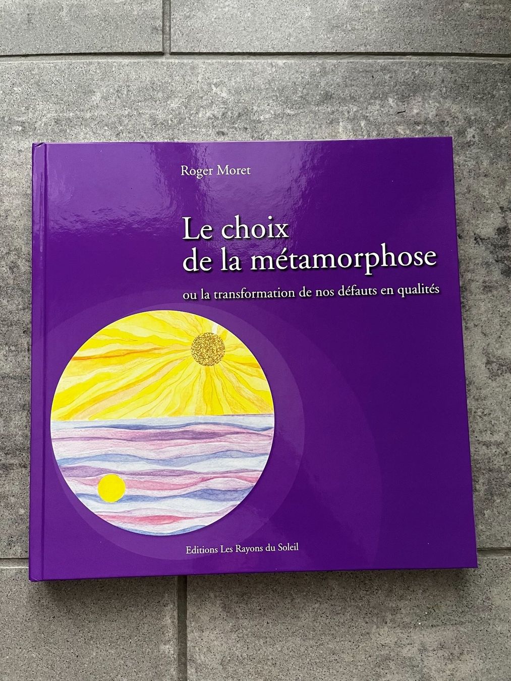 Bücher: Le choix de la métamorphose, Roger Moret – Gebraucht aus Lausanne von Kinga_Shopaholic
