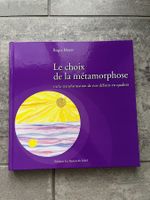 Le choix de la métamorphose, Roger Moret