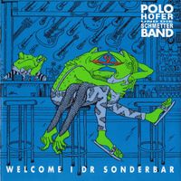 Polo Hofer Und Die Schmetterband – Welcome I Dr Sonderbar