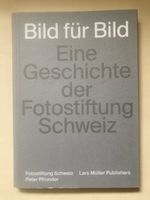 Bild für Bild: Fotostiftung Schweiz (Geschichte)