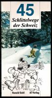 Schlittelwege Schweiz: 45 Wege - Winterspass pur!
