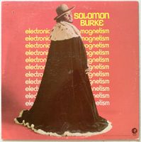 SOLOMON BURKE - ELECTRONIC MAGNETISM