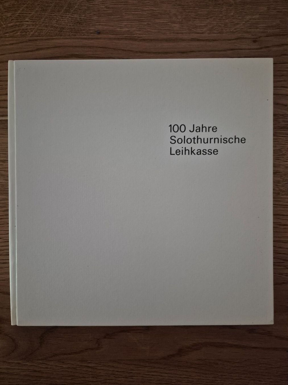 Libri: 100 Jahre Solothurnische Leihkasse – Usato da Balsthal venduto da Jamamoegg
