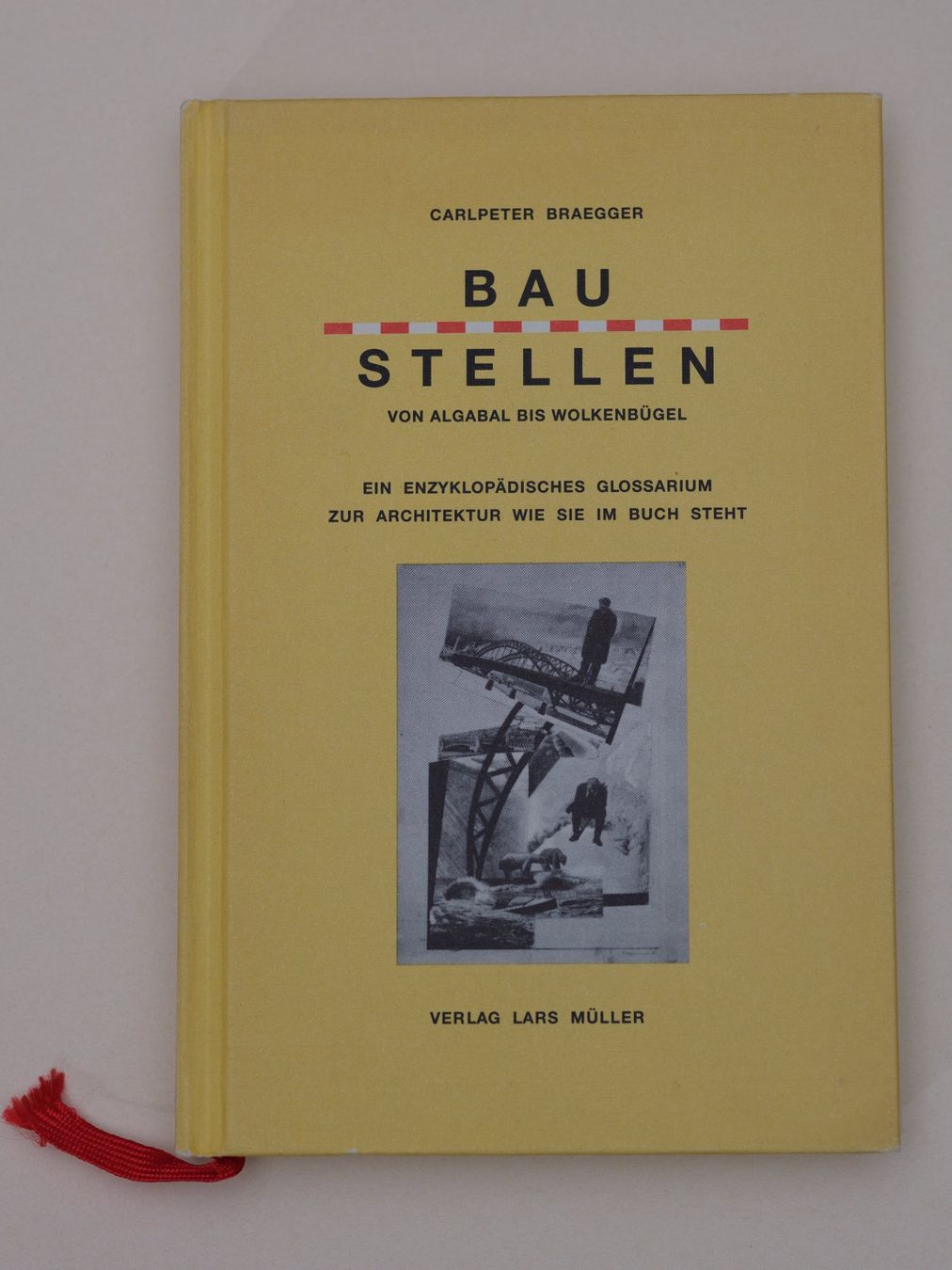 Bücher: Bau Stellen Architektur Glossar Von A-Z – Gebraucht aus Zürich von 000rk
