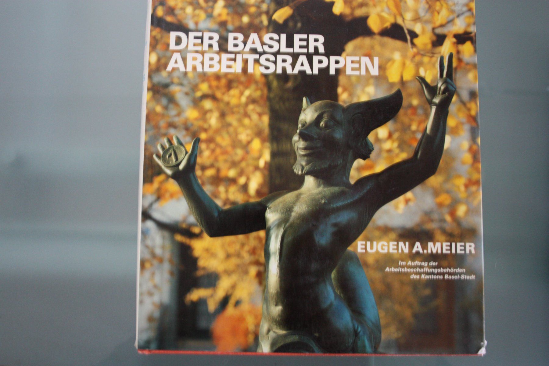 Libri: Eugen A. Meier: Der Basler Arbeitsrappen – Usato da Oberwil BL venduto da Hesa41