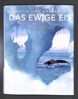 Arktis und Antarktis - DAS EWIGE EIS (Cheshire) 256 S. - NEU