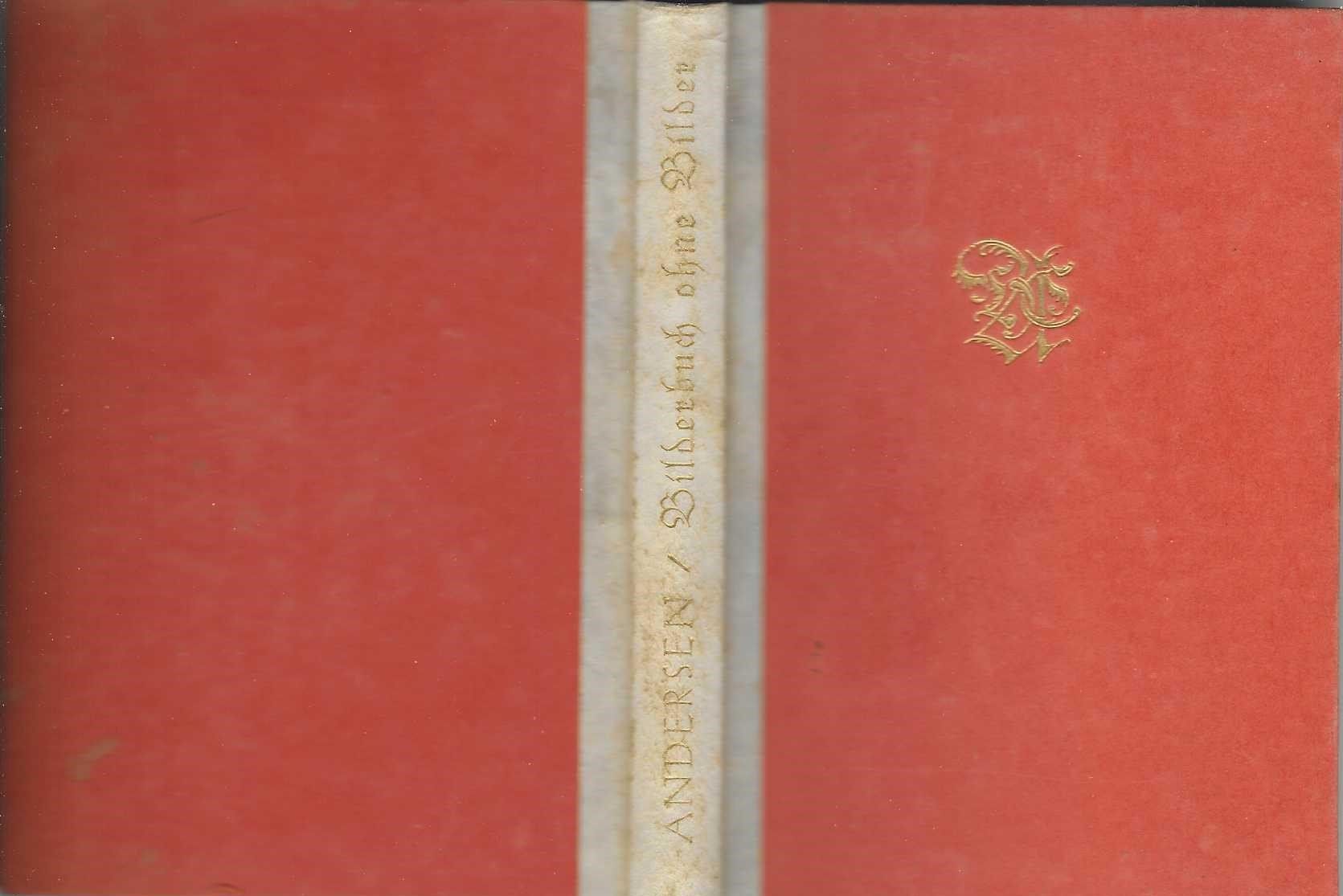 Libri: Hans Christian Andersen Bilderbuch ohne Bilder, 1925 – Usato da Flims - Dorf venduto da Stagediver