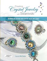 CREATING CRYSTAL JEWELRY WITH SWAROVSKI Creative Publishing 