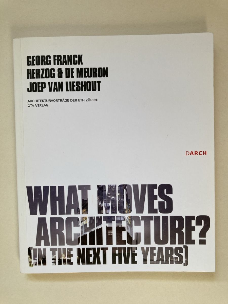 Libri: What Moves Architecture? GTA – Usato da Zürich venduto da 000rk